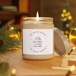 Look At You, Becoming a Nurse and Shit Scented Candles, 9oz Home Decor Printify 