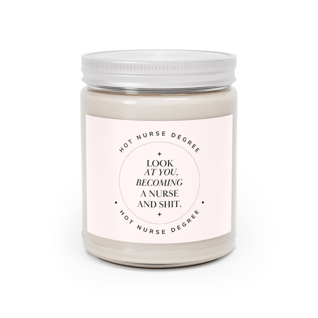 Look At You, Becoming a Nurse and Shit Scented Candles, 9oz Home Decor Printify Vanilla Bean One size 